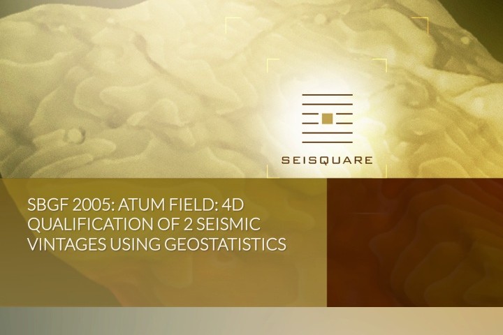 Sbgf 2005: Atum Field: 4d Qualification Of 2 Seismic Vintages Using Geostatistics