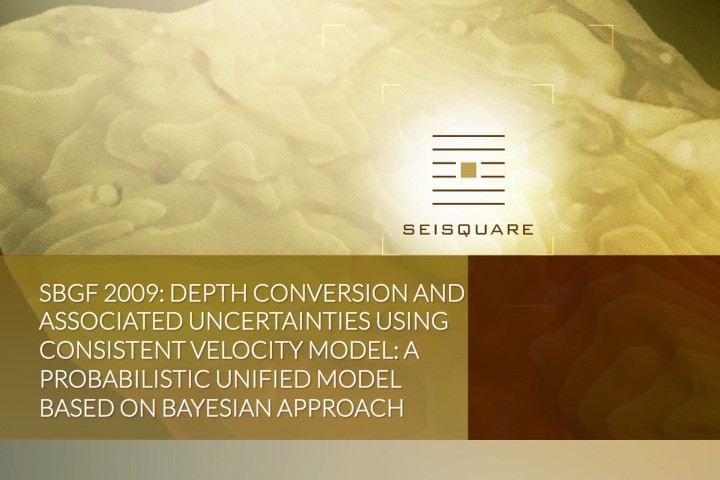 Sbgf 2009: Depth Conversion And Associated Uncertainties Using Consistent Velocity Model: A Probabilistic Unified Model Based On Bayesian Approach
