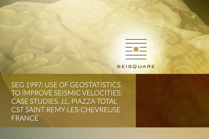 Seg 1997: Use Of Geostatistics To Improve Seismic Velocities: Case Studies. J.L. Piazza* Total Cst Saint Remy-Les-Chevreuse France